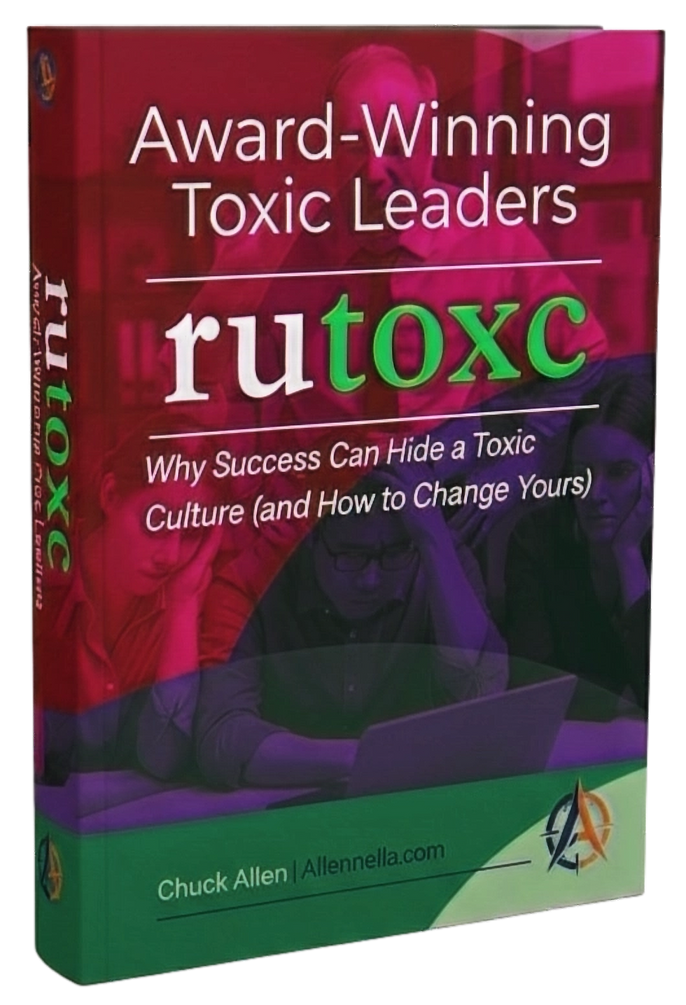 Award-Winning Toxic Leaders - Are You Toxic?