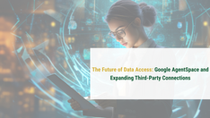 Illustration of how Google agentspace and third-party connections are changing data access.