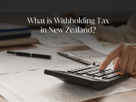 Withholding Tax in New Zealand: A Guide for Businesses and Contractors