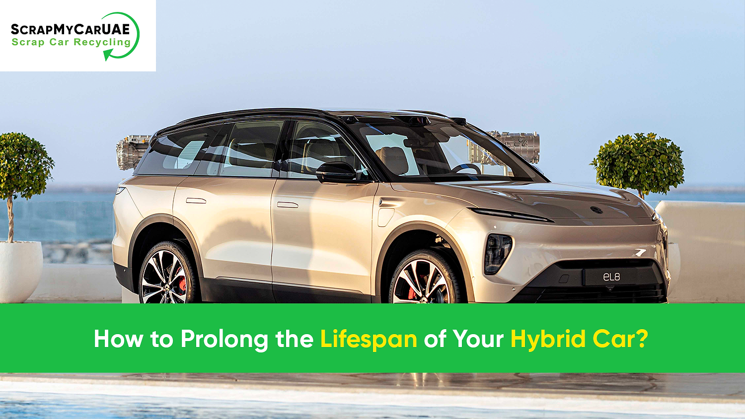 How to Prolong the Lifespan of Your Hybrid Car