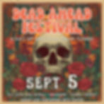 Dead Ahead Festival: A Day Of Grateful Dead Tunes
