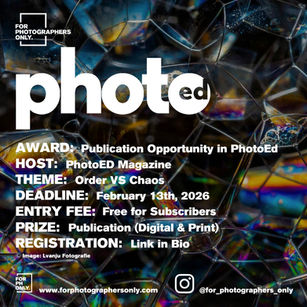PhotoEd Magazine - ''Order VS Chaos'' Open Call