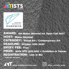 Matsu Biennial - 4th International Open Call 2027
