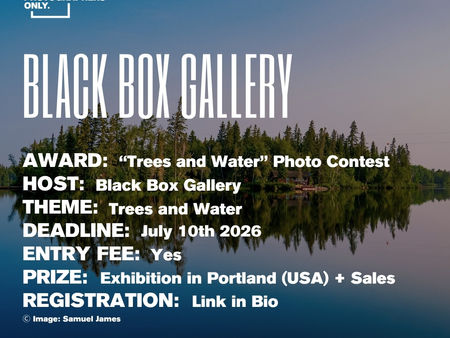 Black Box Gallery - "Trees and Water" Photo Contest