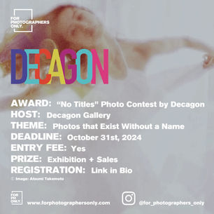 Decagon Gallery - ''No Titles'' Photography Contest