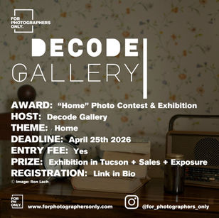 Decode Gallery - "Home" Photo Contest & Exhibition Open Call