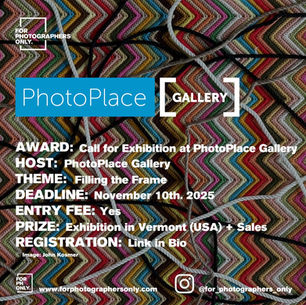 PhotoPlace Gallery - "Filling the Frame" Open Call