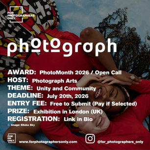 Photograph Arts - PhotoMonth Open Call 2026