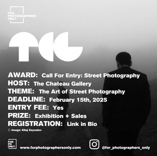The Chateau Gallery - Call For Entry: The Art of Street Photography