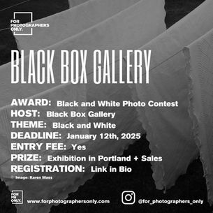 Black Box Gallery - "Black and White 2025" Photo Contest