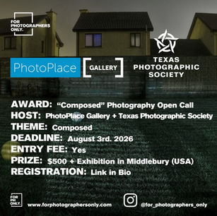 PhotoPlace Gallery and Texas Photographic Society - "Composed" Photography Open Call