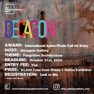 Decagon Gallery - "Forgotten Architecture" International Juried Photography Call for Entry