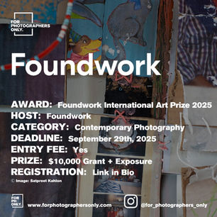 Foundwork Artist Prize 2025 - International Open Call