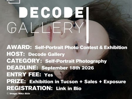 Decode Gallery - "Self-Portrait" Photo Contest & Exhibition Open Call