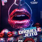 Daquele Jeito com PK