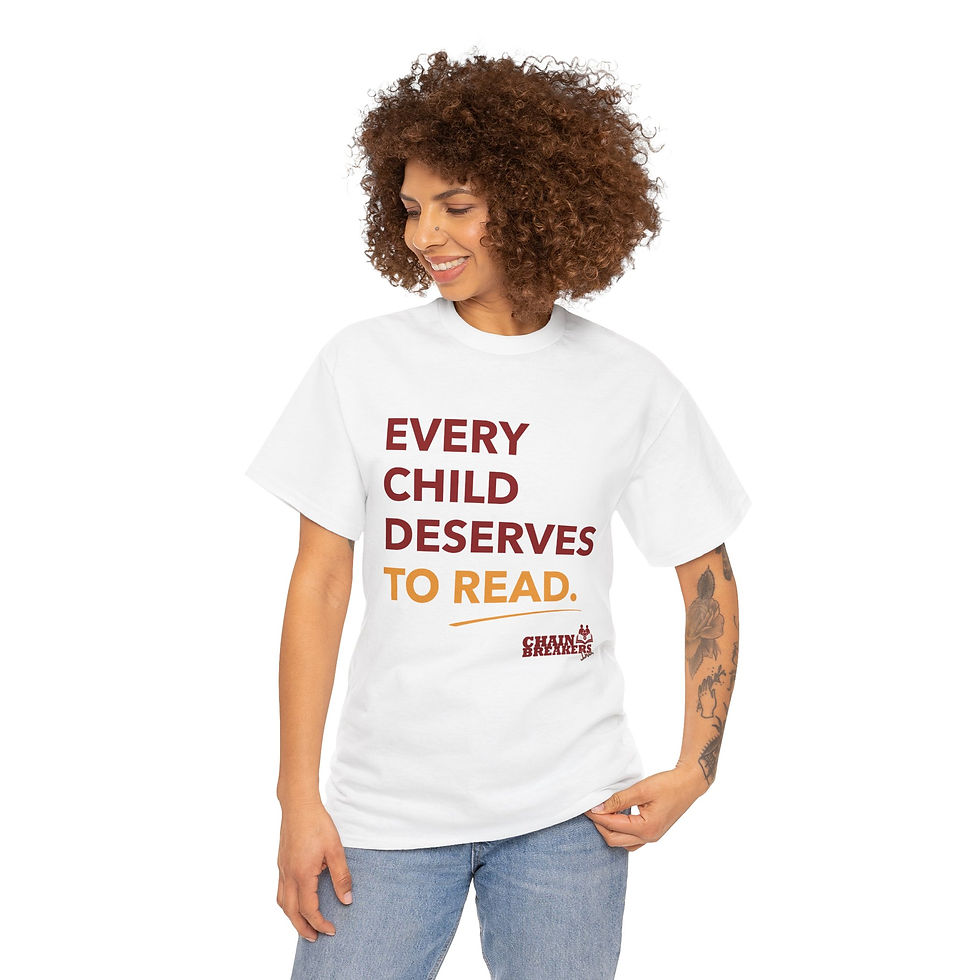 Thumbnail: ChainBreakers T-Shirt | "Every Child Deserves to Read"