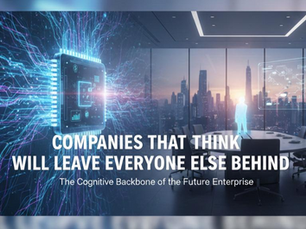 Companies that Think will Leave Everyone Else Behind