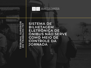 Sistema de bilhetagem eletrônica de ônibus não serve como meio de controle da jornada