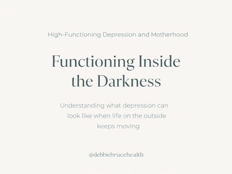Functioning Inside the Darkness: High-Functioning Depression and Motherhood