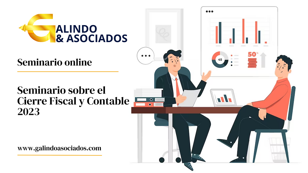 Seminario Consideraciones al Cierre Fiscal y Contable 2023