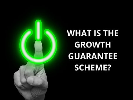A GUIDE TO THE GROWTH GUARANTEE SCHEME