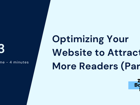 Optimizing Your Website to Attract More Readers (Part 1)
