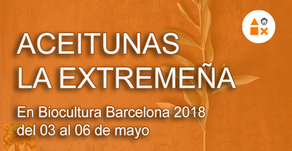 Aceitunas La Extremeña en Biocultura Barcelona 2018 del 03 al 06 de mayo 2018