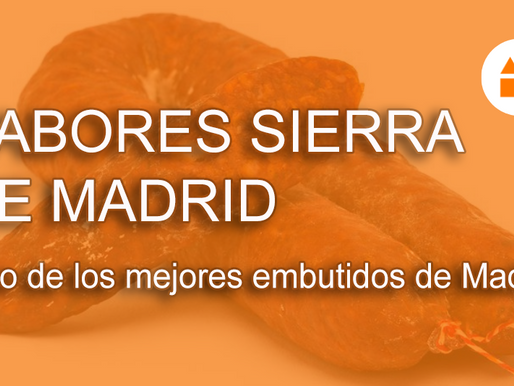 Sabores Sierra de Madrid, seguramente uno de los mejores embutidos de Madrid