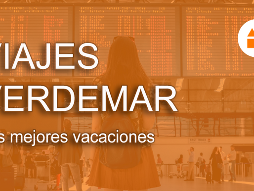 Las mejores vacaciones con Viajes Verdemar