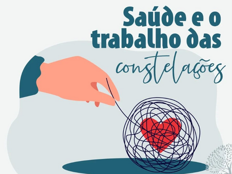 Saúde e o trabalho das constelações