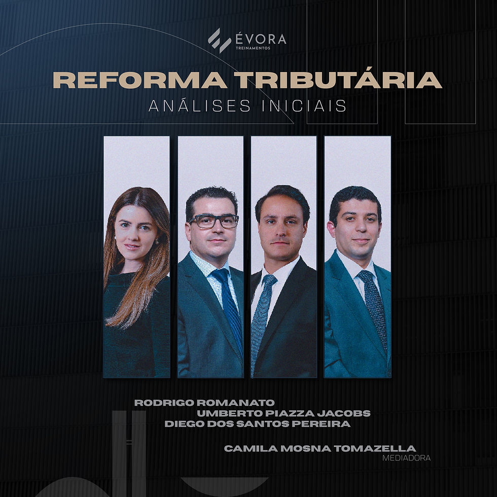 REFORMA TRIBUTÁRIA - Análises Iniciais
