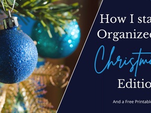 How I stay Organized: Holiday Edition (and a free printable!)