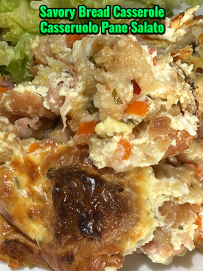 Savory Bread Casserole – Casseruola Pane Salato
