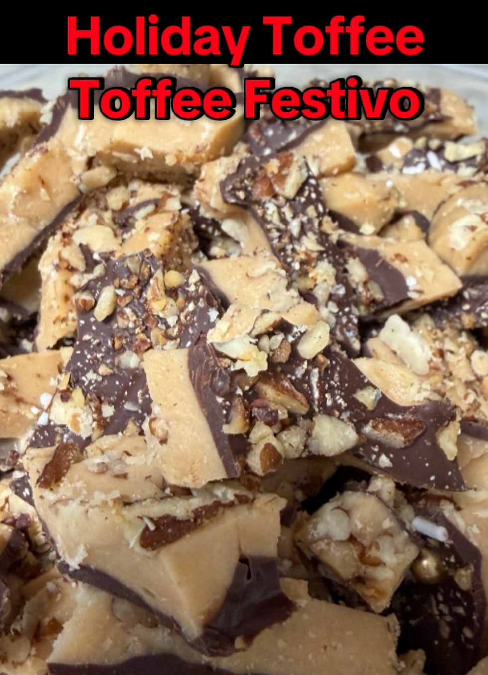 Holiday Toffee – Toffee Festivo