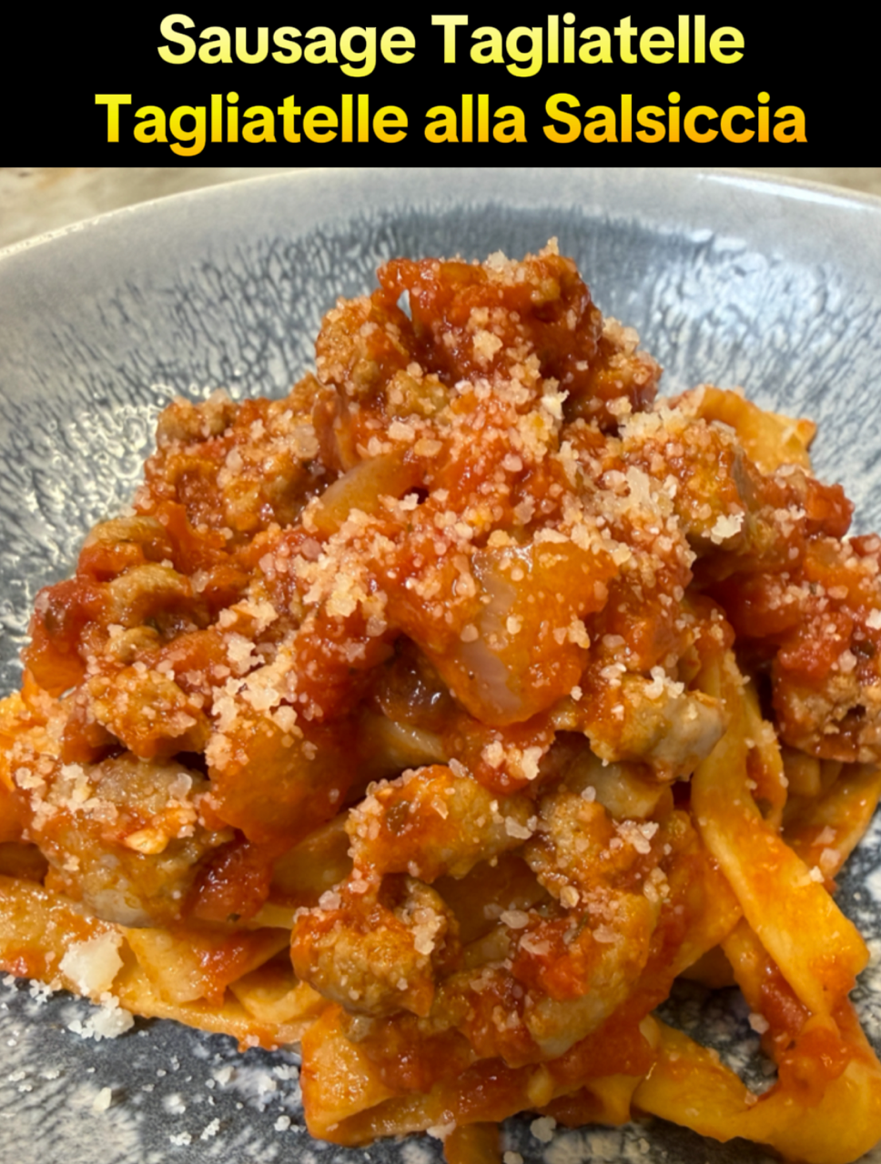 Sausage Tagliatelle – Tagliatelle alla Salsiccia