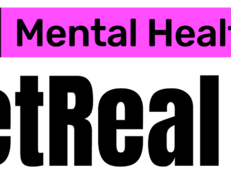 #GetReal Mental Health Week May 2 - May 8