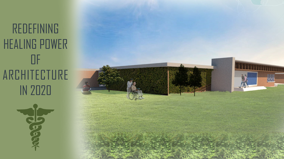 Redefining Healing Power of Architecture