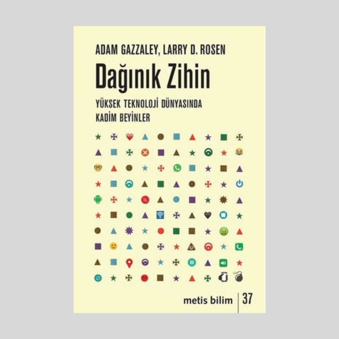 Dağınık Zihin: Yüksek Teknoloji Dünyasında Kadim Beyinler