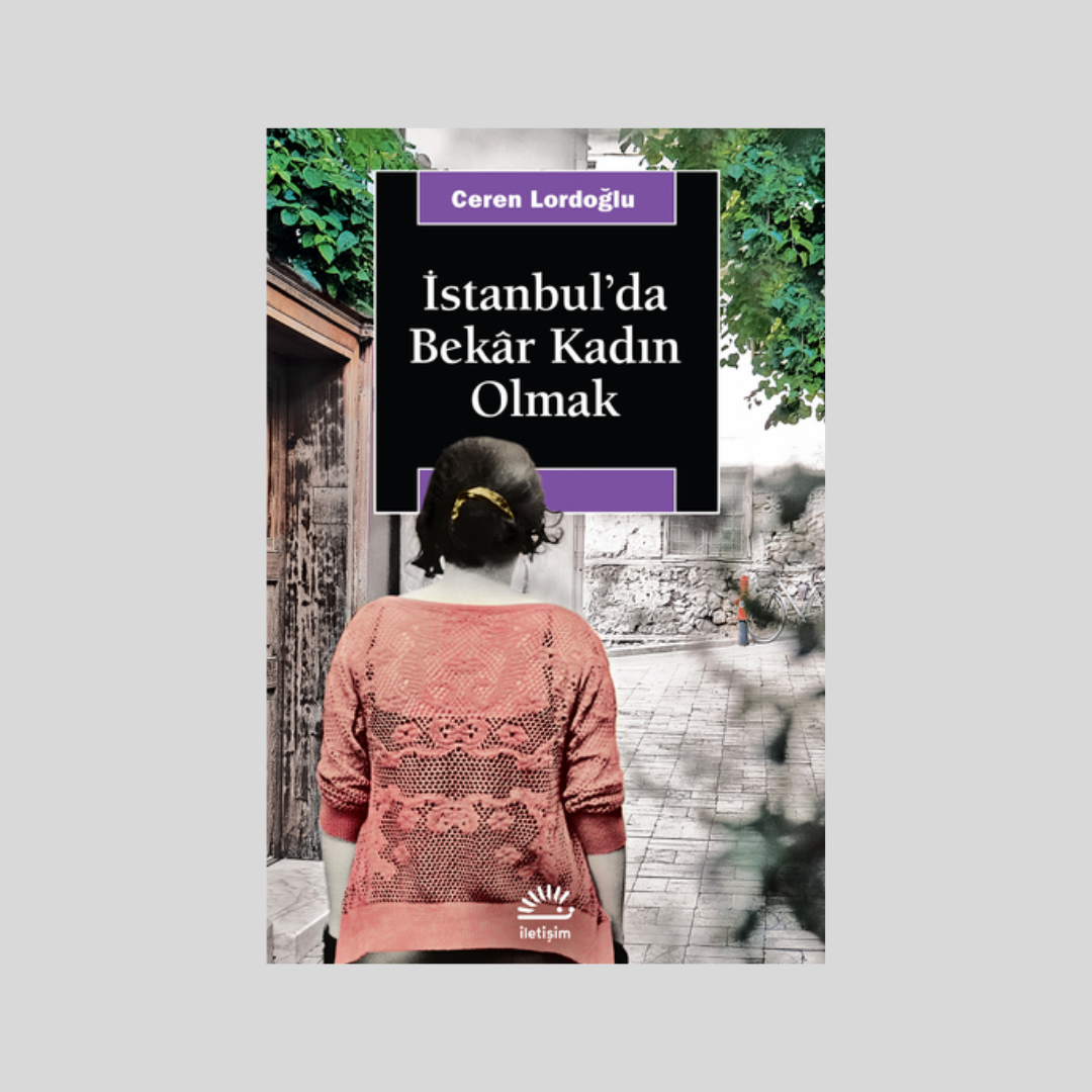 İstanbulda Bekar Kadın olmak