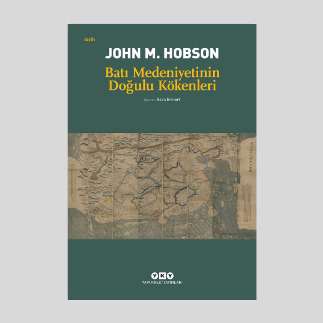 Batı Medeniyetinin Doğulu Kökenleri