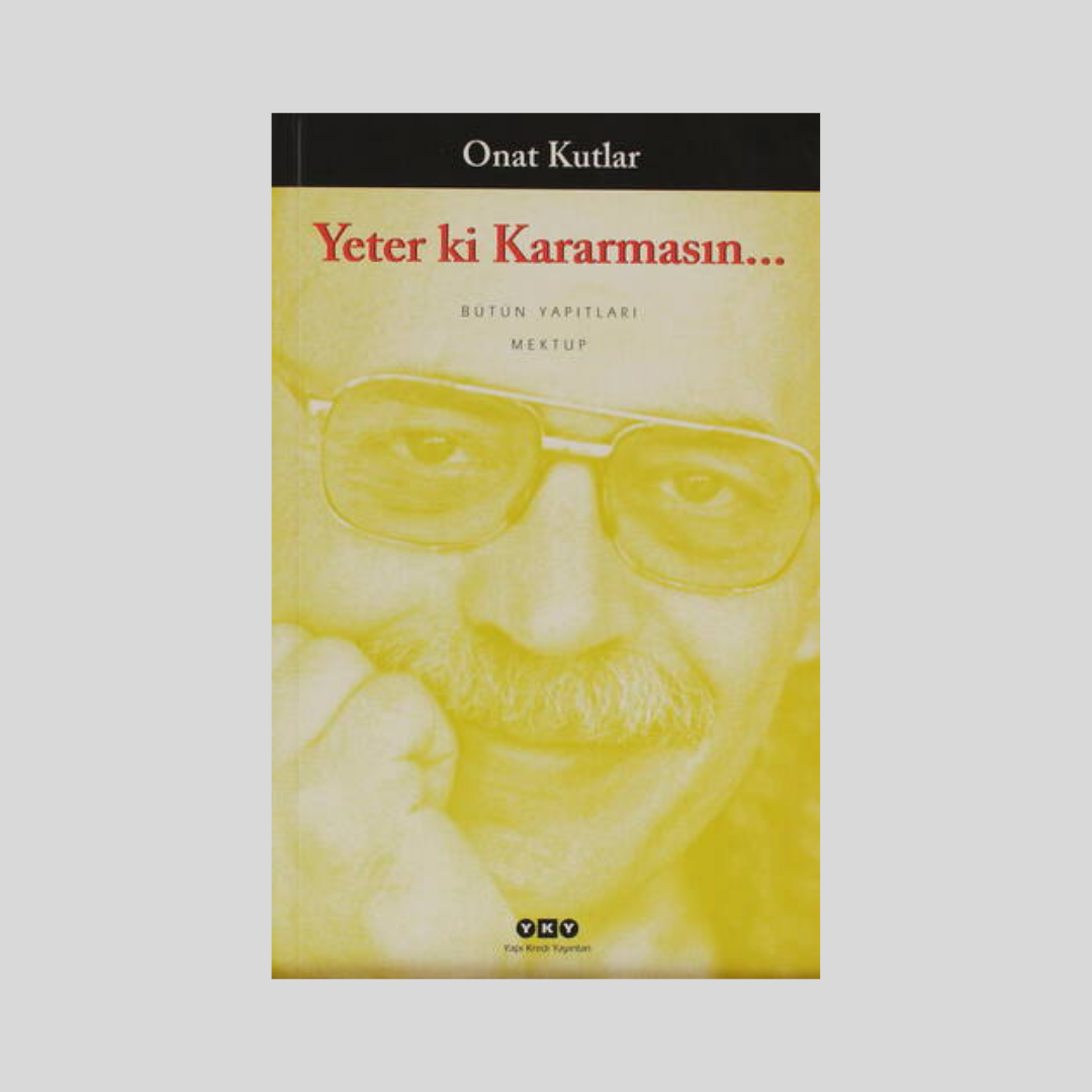 Yeter ki Kararmasın…
