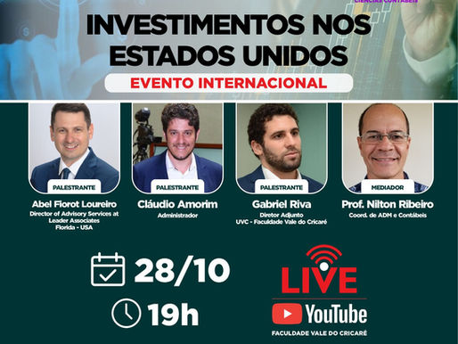 INVESTIMENTOS NOS ESTADOS UNIDOS SERÁ ABORDADO EM LIVE DOS CURSOS DE ADMINISTRAÇÃO E CONTÁBEIS.