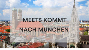 München calling ... Meet5 kommt am 4. Januar