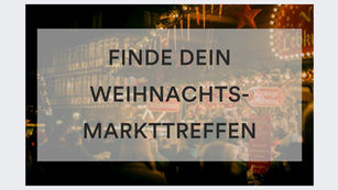 Finde dein Weihnachtsmarkttreffen 