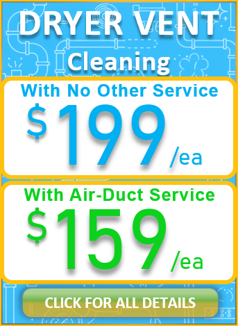 Dryer Vent Cleaning As Low As $159/ea