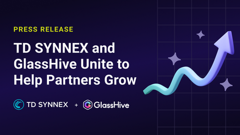 TD SYNNEX + GlassHive Press Release