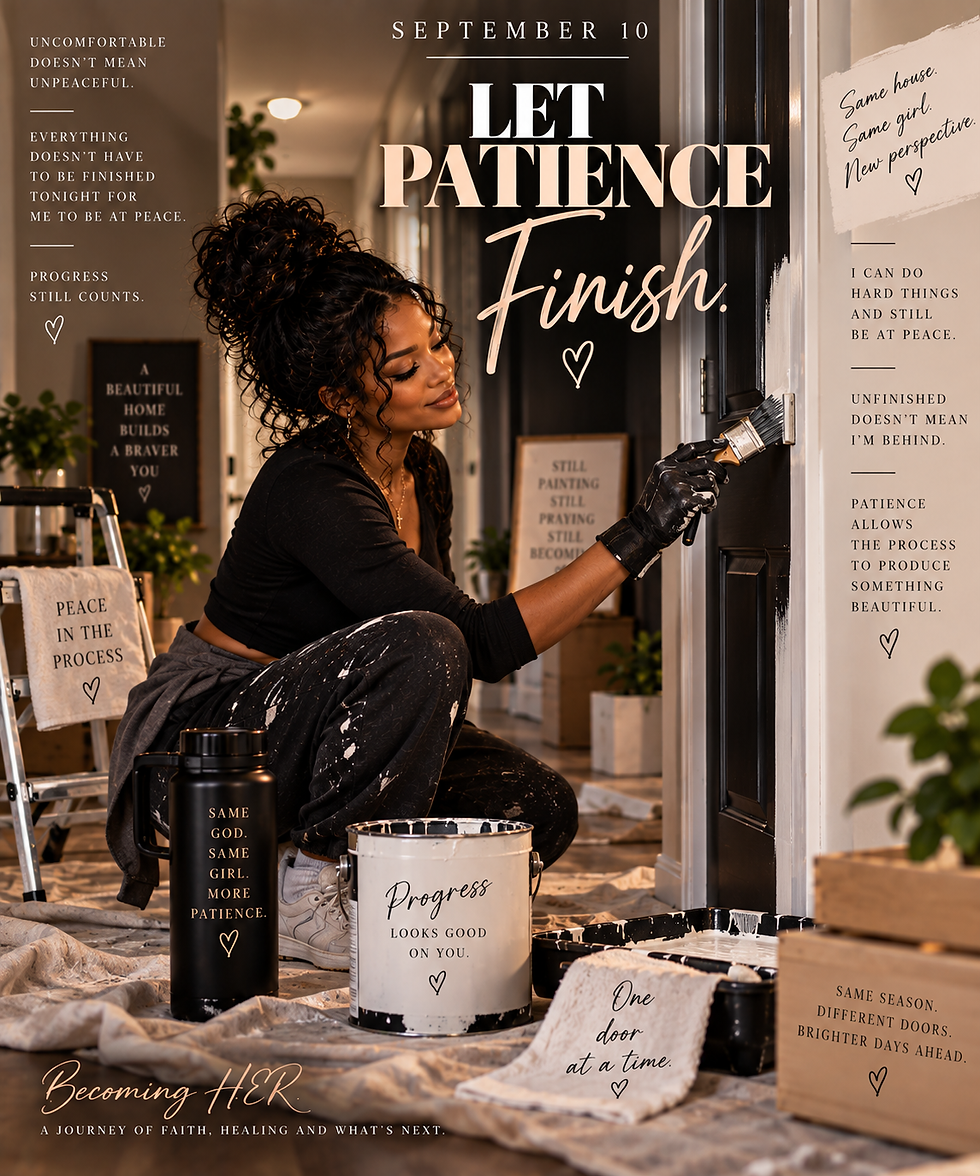 James 1: 2-8, 12 “But let patience have her perfect work, that ye may be perfect and entire, wanting nothing.”