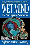 Wet Mind: The New Cognitive Neuroscience book cover