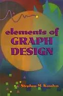 Elements of Graph Design book cover by Stephen M. Kosslyn