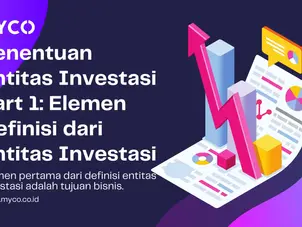 Penentuan Entitas Investasi Part 1: Elemen Definisi dari Entitas Investasi